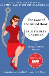 The Case of the Baited Hook - Erle Stanley Gardner - 9781613161739