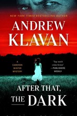 After That, the Dark - Andrew Klavan - 9781613166871