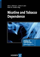 Nicotine and Tobacco Dependence - Alan L Peterson ; Mark W. Vander Weg ; Carlos R. Jaén - 9781613343241
