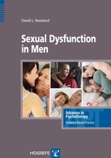 Sexual Dysfunction in Men - David L Rowland - 9781613344026