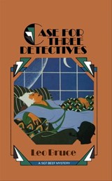 Case for Three Detectives - Leo Bruce - 9781613732588
