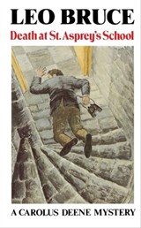 Death at St. Asprey's School - Leo Bruce - 9781613732731