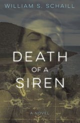 Death of a Siren - William S. Schaill - 9781613734292