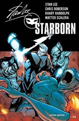 Starborn Vol. 2 - Stan Lee ; Chris Roberson - 9781613981498