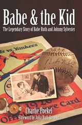 Babe & the Kid - Charlie Poekel - 9781614230960