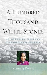 A Hundred Thousand White Stones - Kunsang Dolma ; Evan Denno - 9781614290902