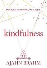 Kindfulness - Ajahn Brahm - 9781614292166