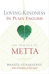 Loving-Kindness in Plain English - Bhante Henepola Gunaratana - 9781614292647