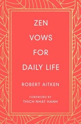 Zen Vows for Daily Life - Robert Aitken - 9781614294016