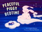 Peaceful Piggy Bedtime - Sophie Maclaren - 9781614296751