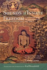 Sounds of Innate Freedom - Karl Brunnhölzl - 9781614297161