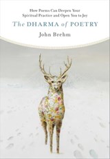The Dharma of Poetry - John Brehm - 9781614297345