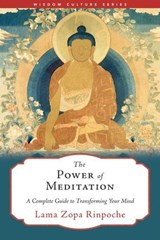 The Power of Meditation - Lama Zopa Rinpoche - 9781614298120