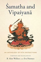Samatha and Vipasyana - B. Alan Wallace - 9781614299868