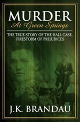 Murder at Green Springs - J.K. Brandau - 9781614480631
