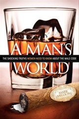 A Man's World - Mark Million - 9781614481652