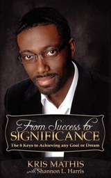 From Success to Significance - Kris Mathis ; Shannon L. Harris - 9781614483267