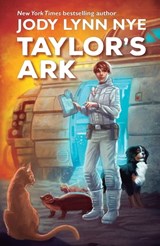 Taylor's Ark - Jody Lynn Nye - 9781614753414