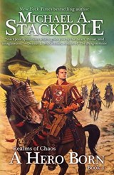A Hero Born - Michael A. Stackpole - 9781614754497