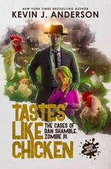 Tastes Like Chicken - Kevin J. Anderson - 9781614756330