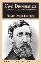 Civil Disobedience, Solitude and Life Without Principle - Henry David Thoreau - 9781615921492