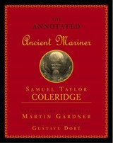 Annotated Ancient Mariner - Samuel Taylor Coleridge - 9781615929894
