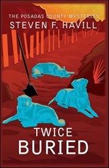 Twice Buried - Steven F. Havill - 9781615950850