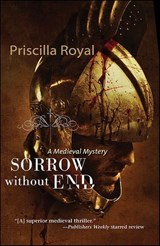 Sorrow Without End - Priscilla Royal - 9781615951826