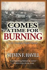 Comes a Time for Burning - Steven F. Havill - 9781615952472