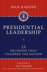 Presidential Leadership - Nick Ragone - 9781616142858
