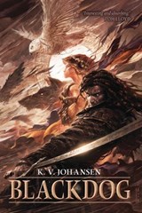 Blackdog - K.V. Johansen - 9781616145224