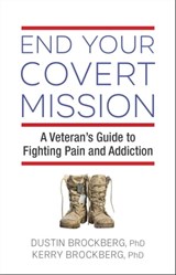 End Your Covert Mission - Dustin Brockberg, PhD ; Kerry Brockberg, PhD - 9781616499891