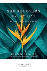 She Recovers Every Day - Dawn Nickel PhD - 9781616499945