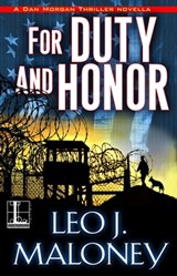 For Duty and Honor - Leo J. Maloney - 9781616509811