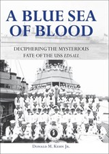 A Blue Sea of Blood - Donald M. Kehn - 9781616732387