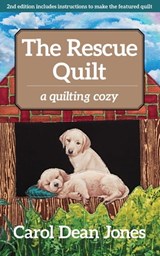 The Rescue Quilt - Carol Dean Jones - 9781617457418