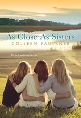 As Close as Sisters - Colleen Faulkner - 9781617735196