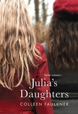 Julia's Daughters - Colleen Faulkner - 9781617739347
