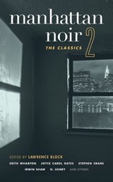 Manhattan Noir 2 - Edith Wharton ; Stephen Crane ; O. Henry - 9781617752223