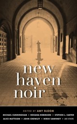 New Haven Noir - Amy Bloom - 9781617755576