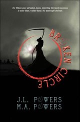 Broken Circle - J. L. Powers ; M. A. Powers - 9781617755958