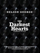 The Darkest Hearts - Nelson George - 9781617758249