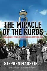 The Miracle of the Kurds - Stephen Mansfield - 9781617955112