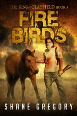 Fire Birds - Shane Gregory - 9781618681546
