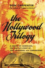 The Hollywood Trilogy - Don Carpenter - 9781619024090