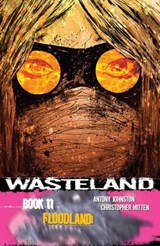 Wasteland Vol. 11: Floodland - Antony Johnston - 9781620101490