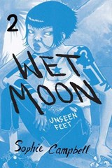 Wet Moon Vol. 2: Unseen Feet (New Edition) - Sophie R. Campbell - 9781620103647