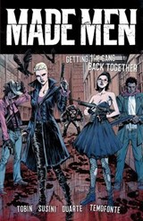 Made Men: Getting the Gang Back Together - Paul Tobin - 9781620105139