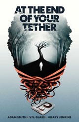 At the End of Your Tether - Adam Smith - 9781620107263