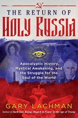 The Return of Holy Russia - Gary Lachman - 9781620558119